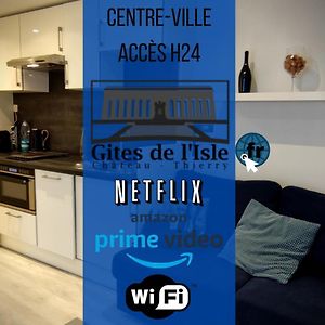 Gites De L'Isle Centre-Ville - Wifi Fibre - Netflix, Disney, Amazon - Sejours Pro Chateau-Thierry Exterior photo