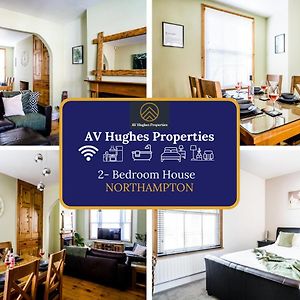Homely Two Bedroom House By Av Hughes Properties Short Lets & Serviced Accommodation Northampton With Free Parking & Fast Wi-Fi Exterior photo