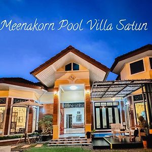 Meenakorn Pool Villa Satun มีนกร พูลวิลล่า สตูล Langu Exterior photo